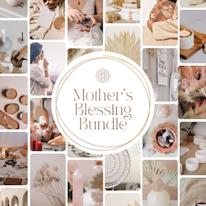 May include: A collage of images featuring a variety of items, including candles, crystals, dried flowers, and decorative objects. The central image has the text "Mother's Blessing Bundle" in a circular design. The color palette is soft and neutral.