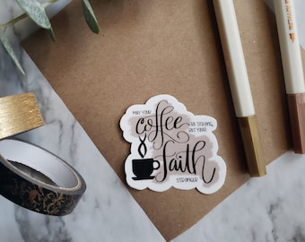 Coffee and Faith Inspirational Sticker - Laptop, Water Bottle (2x2)