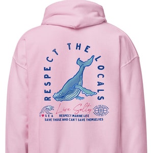 Humpback Whale Hoodie, Respect The Locals Hoodie, Whale Hoodie, Beachy Hoodie, Marine Life Hoodie, Ocean Lover, Sea Lover, Ocean Hoodie