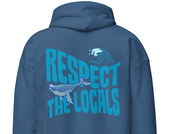 Ocean Hoodie, Respect The Locals Hoodie, Whale Hoodie, Ecology Hoodie, Beachy Hoodie, Marine Life Hoodie, Respect Locals, Save The Whales,