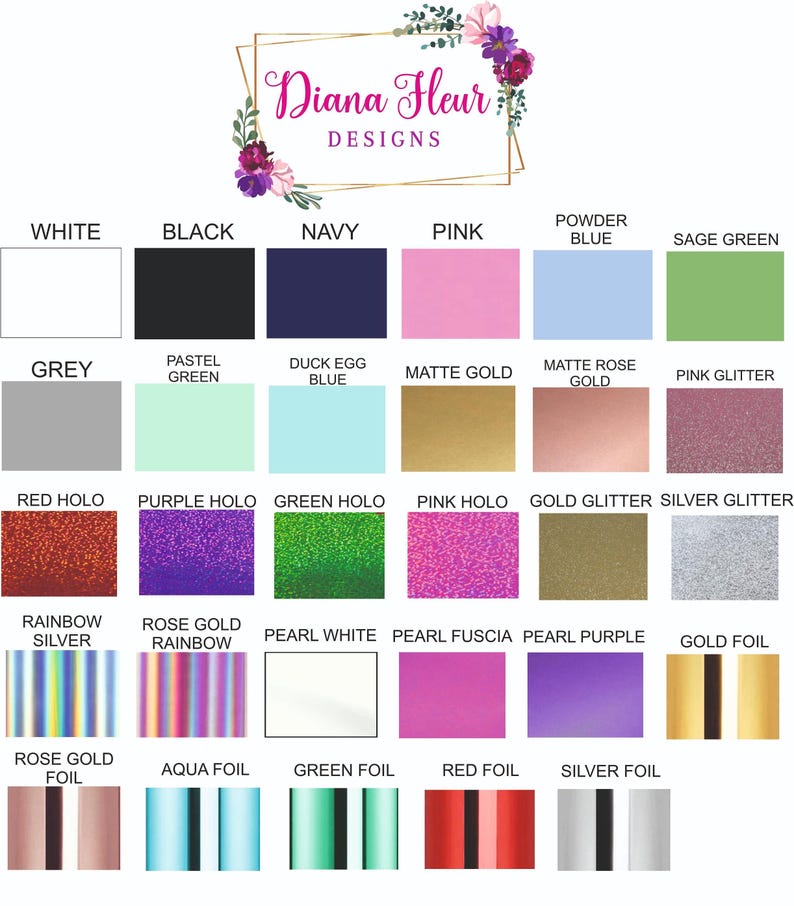 K&ouml;nnte beinhalten: Eine Farbkarte mit einer Vielzahl von Farbt&ouml;nen und Oberfl&auml;chen, darunter Wei&szlig;, Schwarz, Marineblau, Rosa und Salbeigr&uuml;n. Die Karte zeigt auch Glitzer-, Folien- und Hologramm-Optionen. Das Logo "Diana Fleur Designs" befindet sich oben.