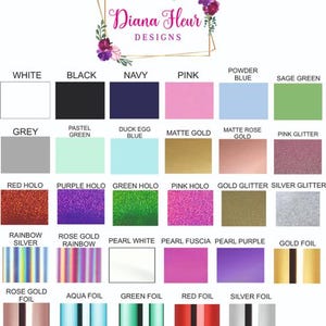 May include: Color swatches in various shades, including white, black, navy, pink, and pastel green. The image also features glitter and foil options, with the text "Diana Fleur Designs" in a floral frame.