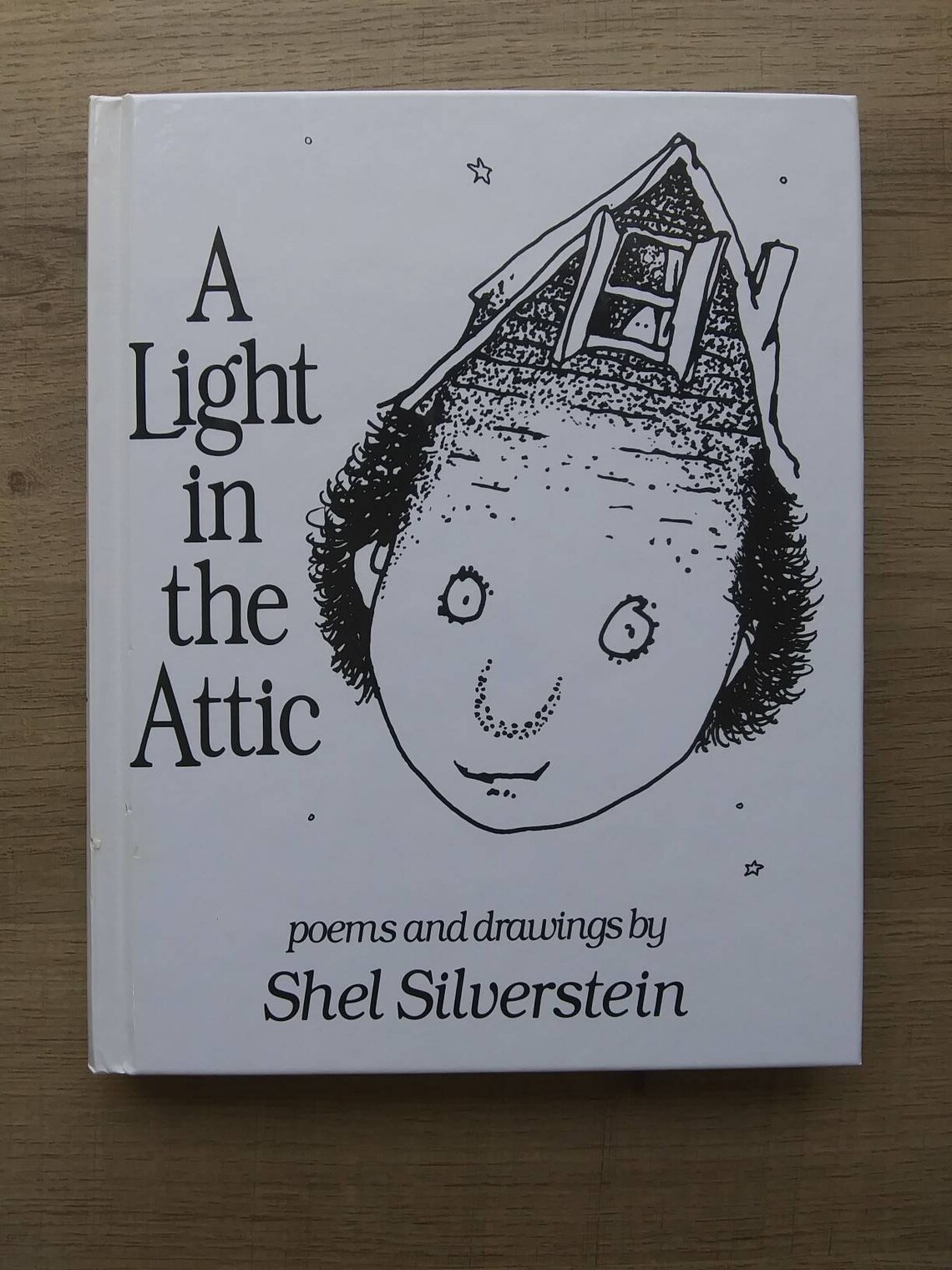 A Light in the Attic by Shel Silverstein A Light in the Attic by Shel Silverstein