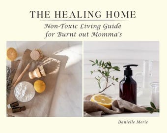 Das Heilende Zuhause Ebook | Ungiftiger Lebensratgeber für ausgebrannte Mamas (Digitaler Download)