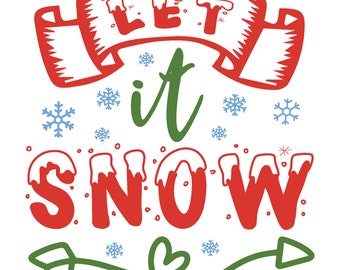 Christmas SVG, Let It Snow SVG, svg bestanden voor cricut Christmas, svg Christmas designs, Cricut Christmas svg, winter svg, christmas clipart