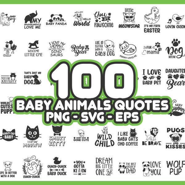 100 Baby Animal Sayings Quotes & Designs SVG PNG Bundle - Instant Download