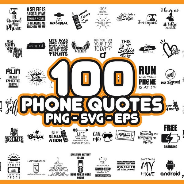 100 Phone Sayings Quotes SVG PNG Bundle - Instant Download