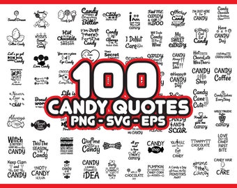 100 Candy Quotes SVG PNG Bundle - Instant Download