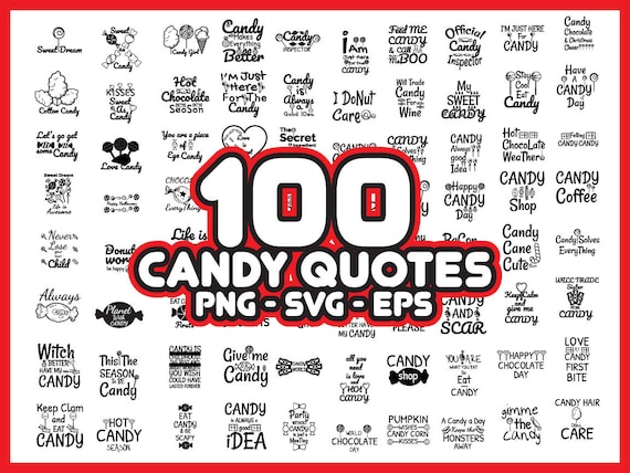 100 Candy Quotes SVG PNG Bundle Instant Download | Etsy