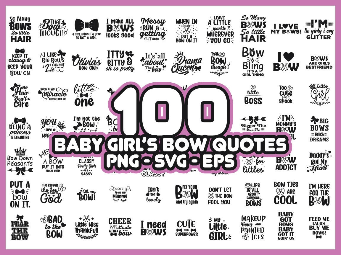 100 Baby Girl's Bow Quotes SVG Bundle, Baby Girls Bow Svg, Baby Girls