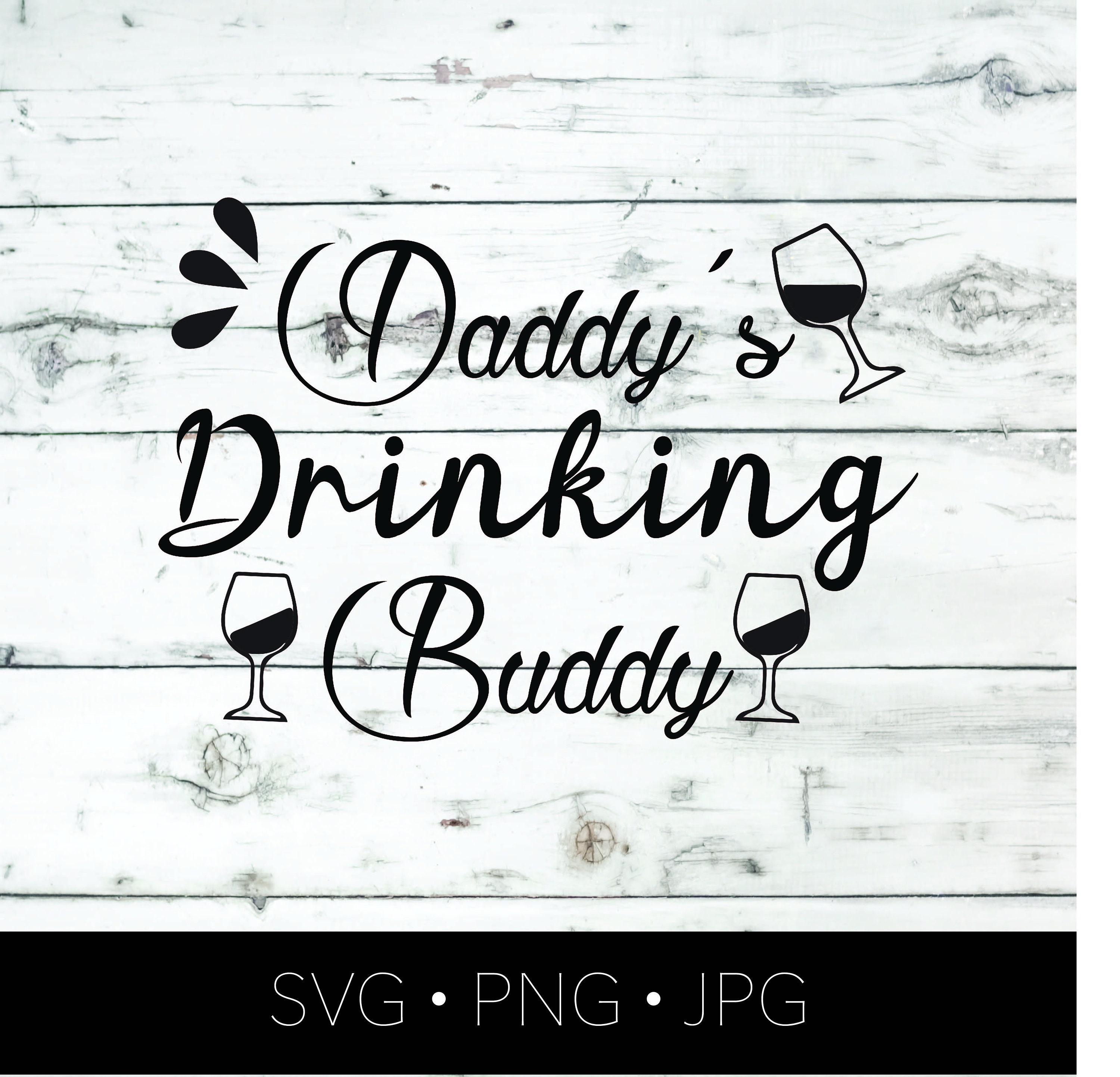 Free Free 295 Svg Cricut Daddy&#039;s Drinking Buddy Svg Free SVG PNG EPS DXF File