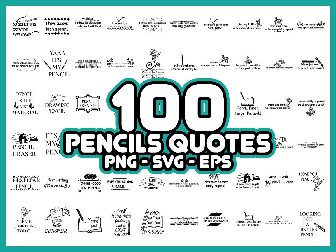 100 Pencil Quotes SVG Bundle, Pencil Svg, Pencil Quotes Svg, Pencil Svg