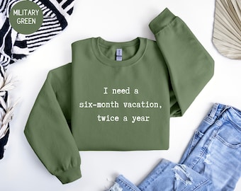 Funny Sarcastic Sweatshirt, Sarcastic Sweater Gift, Funny Vacation Shirt, Humor Tshirt, Sarcasm Hoodie, Sarcasm Sweatshirt, Funny Saying