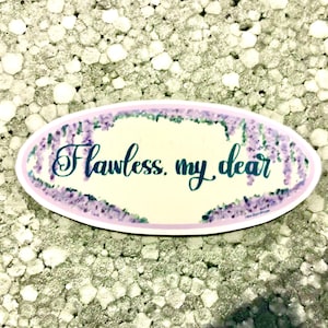 Bridgerton Vinyl Blumensticker “Flawless, my kind” in glänzend oder matt