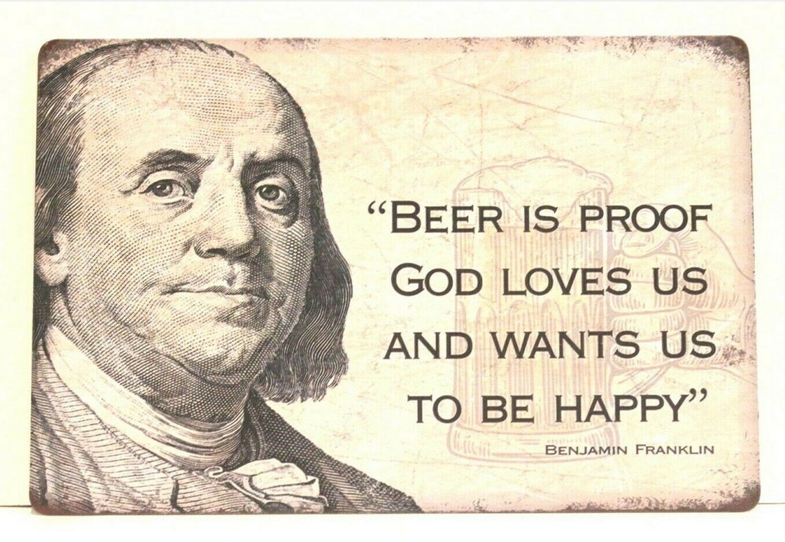 Benjamin Franklin Beer Quote Tin Metal Poster Sign Bar Pub Man Etsy