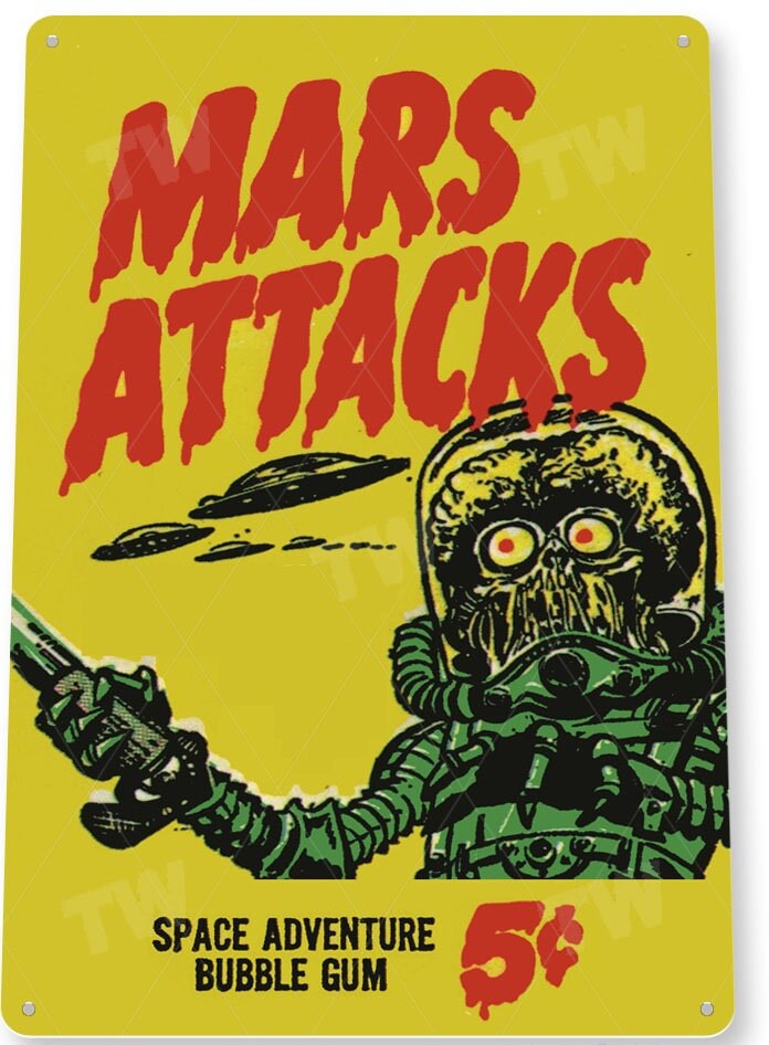 Classic Mars Attacks Bubble Gum Movie Tin Metal Poster Sign Etsy