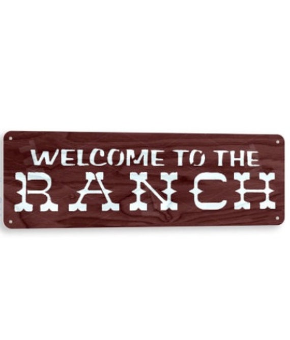 Welcome To The Ranch Funny Quote Aluminum METAL Sign 
