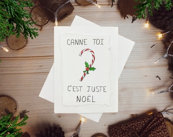 Canne Toi C&#39;est Just Noël ı Peinte à la Main Individuellement ı Carte Drôle Noël/Temps des Fêtes Quebec Français