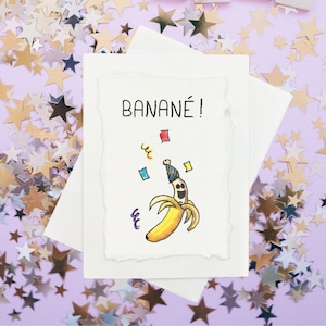 Banané! ı Peinte à la Main Individuellement ı Carte Drôle Nouvel An/Jour De L'an ı Temps des Fêtes Quebec Français
