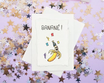 Banané! ı Peinte à la Main Individuellement ı Carte Drôle Nouvel An/Jour De L&#39;an ı Temps des Fêtes Quebec Français