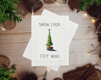 Sapin L'air C'est Noël ı Carte Noel/Temps des Fêtes Quebec Français ı Peinte à la Main Individuellement