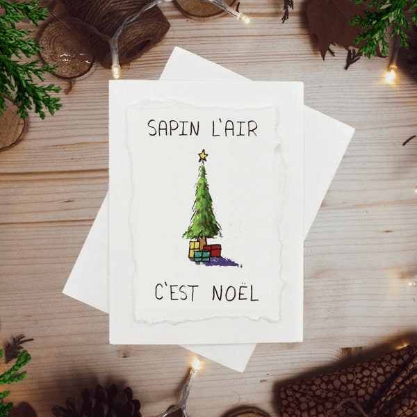 Sapin L'air C'est Noël ı Carte Noel/Temps des Fêtes Quebec Français ı Peinte à la Main Individuellement