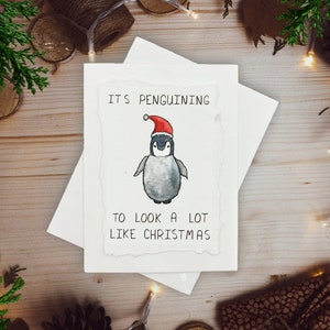 It's Penguining To Look A Lot Like Christmas ı Funny Holiday Christmas Card ı Hand painted Individually Watercolor Card