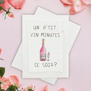 Un P'tit Vin Minutes Ce Soir? ı Peinte à la Main Individuellement ı Carte Saint Valentin Quebec Francais ı Humoristique Couple Homme ı Femme
