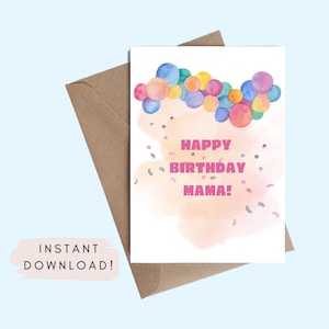Cartão de aniversário para impressão para mamãe, cartão de felicitações para download instantâneo para mães, tema de confete de balão para download digital 5x7 cartão de feliz aniversário