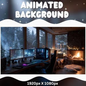 May include: Animated background image featuring a cozy gaming setup with dual monitors, a desktop computer, and a keyboard. The scene is set in a room with a fireplace and a snowy outdoor view. The text "ANIMATED BACKGROUND" is displayed at the top.