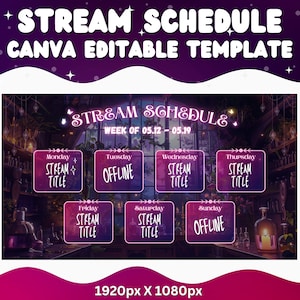 May include: A purple and pink digital template for a stream schedule. The template features a magical, fantasy-themed background with a large window and a table with candles and potions. The text "STREAM SCHEDULE" is at the top of the template, and the days of the week are listed below with spaces for stream titles. The text "WEEK OF 05.12-05.19" is also included.