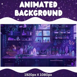 May include: An animated background featuring a purple and blue kitchen with shelves filled with glass bottles, plants, and crystals. The kitchen has a window with a view of a cloudy sky. The text "ANIMATED BACKGROUND" is at the top of the image.