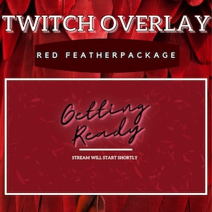 Red Feathers  Twitch Overlays- Animated; Starting Soon, Be Right Back, Stream Ending - Static Scene; Offline - Overlays & Webcam Border