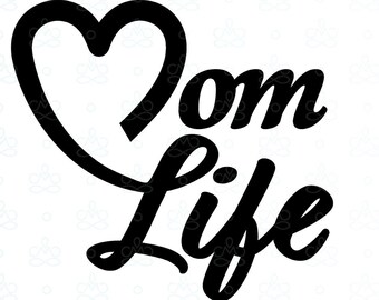 Mom Life,  Mother's Day SVG, Png, Jpg, Pdf, Printable, Digital, Instant Download