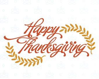 Happy Thanksgiving, Fall SVG, Png, Jpg, Pdf, Printable, Digital, Instant Download