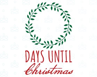 Días hasta Navidad, Cuenta atrás SVG, Png, Jpg, Pdf, Imprimible, Digital, Descarga Instantánea