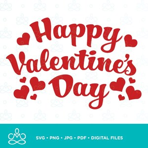 Happy Valentine&#39;s Day SVG, Png, Jpg, Pdf, Printable, Digital, Instant Download