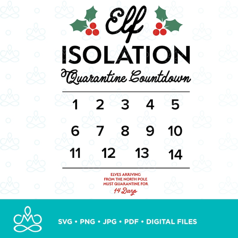 Elf Quarantine Isolation Countdown SVG Png Jpg Pdf Etsy