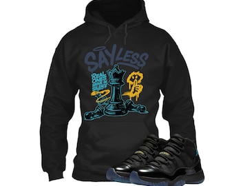 Jordan 11 Gamma Sneaker Match Hoodie Black Retro Sayless, Sneaker Shirt Black to Match Jordan 11 Gamma, sweatshirt, t shirt