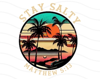 Stay Salty Png、昇華デザイン、クリスチャン Png、ビーチ Png、クリスチャン昇華、デジタルダウンロード、ヤシの木 Png、聖書 Png、レトロ Png