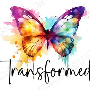 Transformed Png, Transformed Butterfly Png, Butterfly Png, Shirt Png, Sublimation Png, Cricut Png, Png Design, Digital Download