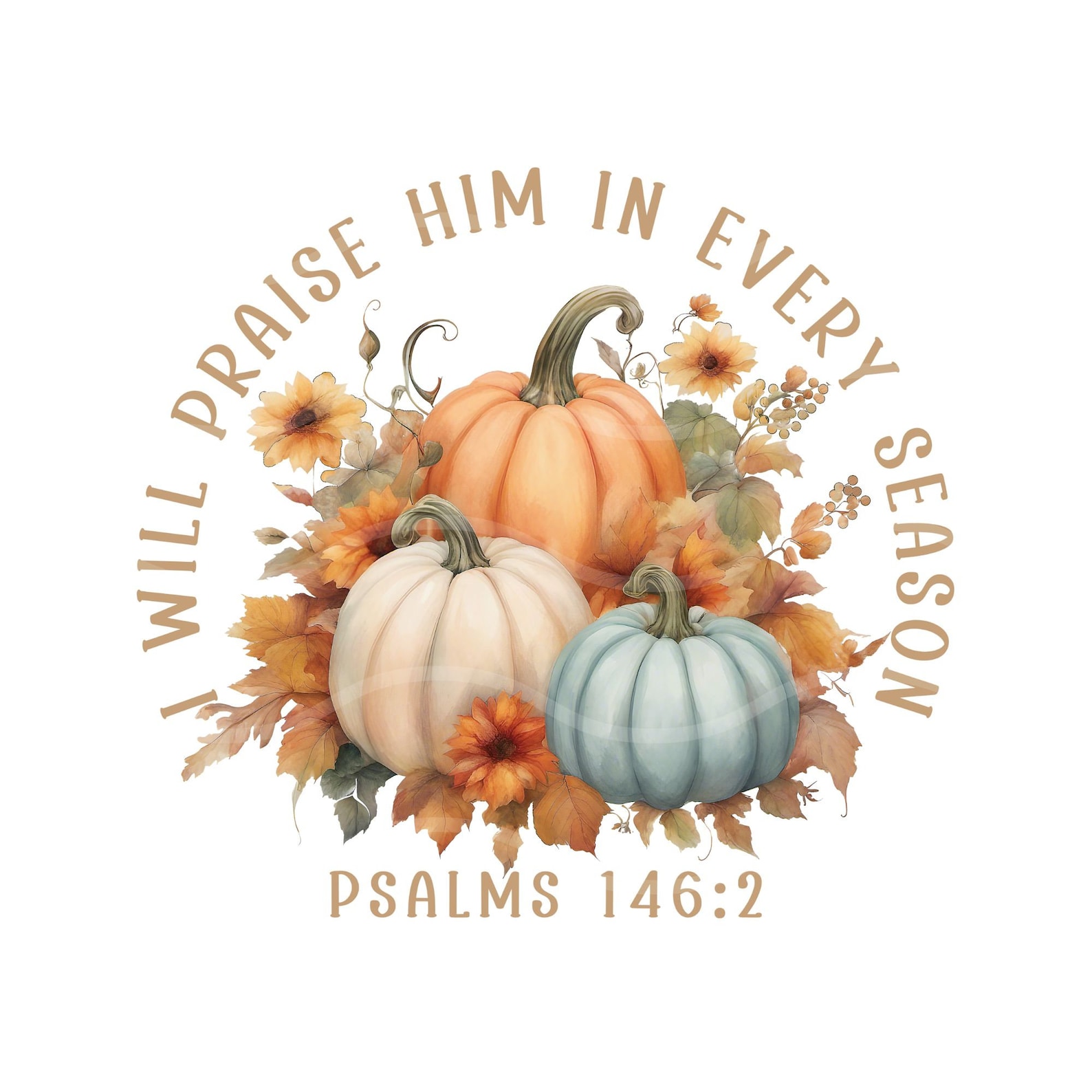 I Will Praise Him in Every Season Png, Jesus Png, Christian Png ...