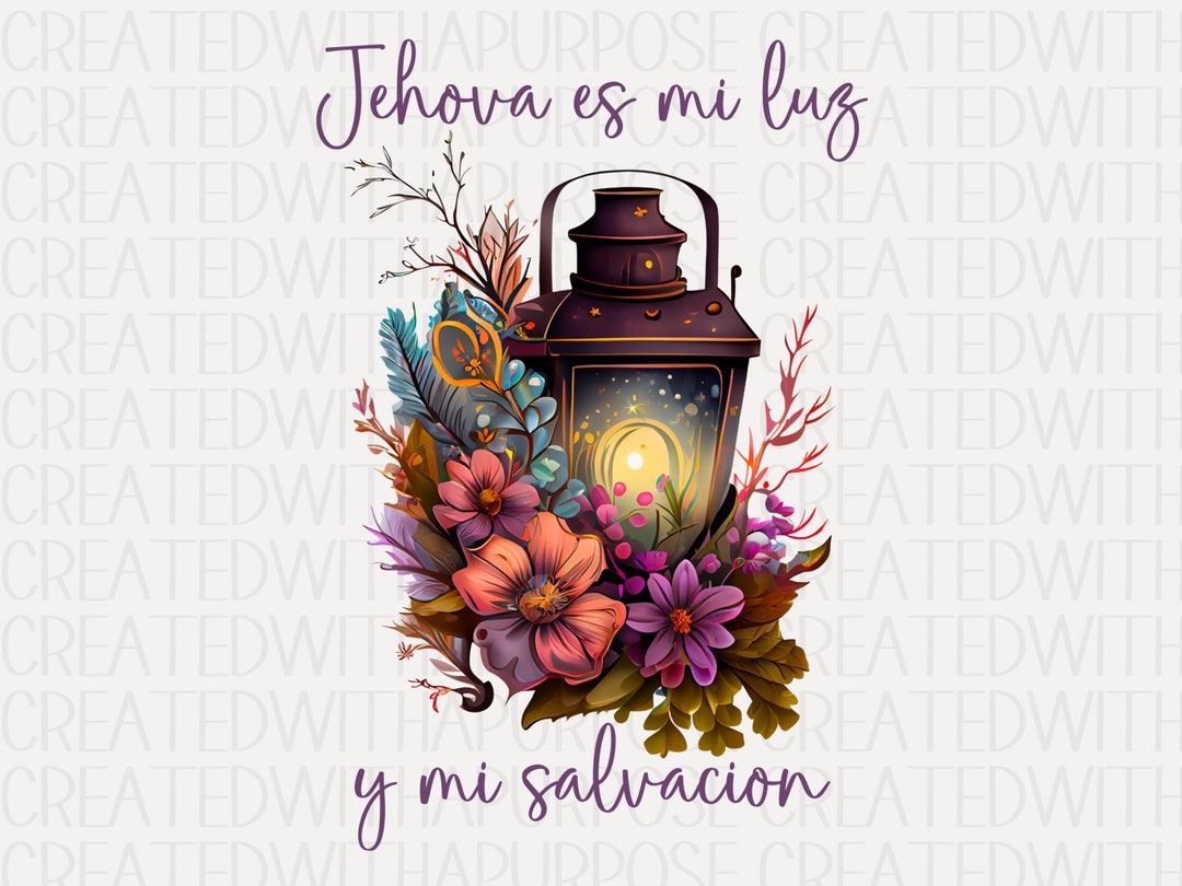 Stunning Jehova Es Mi Luz Y Mi Salvacion Gallery