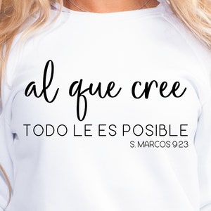 Al Que Cree Todo Le Es Posible Svg, Camisa Cristiana Png, Sublimacion Png, Diseno Digital, Versiculos Svg, Fe Png, Jeus Png, Svg, Png