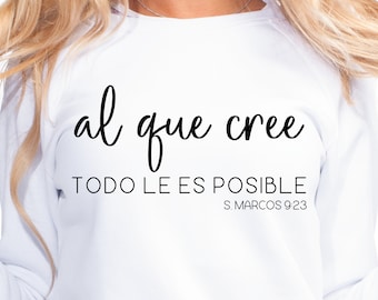 Al Que Cree Todo Le Es Posible Svg, Camisa Cristiana Png, Sublimacion Png, Diseno Digital, Versiculos Svg, Fe Png, Jeus Png, Svg, Png