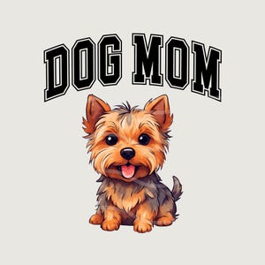 Yorkie Dog Mom, Dog Png, Mom Design, Sublimation, Dog Lover Png, Dog Shirt Design, Trendy Png, Mama, Mama Sublimation, Dog DTF Design