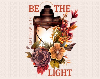 クリスチャン PNG、Be The Light 昇華 PNG、イエス PNG、聖書の一節 PNG、信仰昇華、花昇華、ランタン PNG、Se La Luz PNG