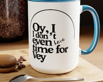 Regalo de humor judío - Taza de café de dos tonos de 15 oz - Perfecta para amigos y familiares - Regalo judío para mujeres, Oy Vey, Humor yiddish, Regalo para hombres
