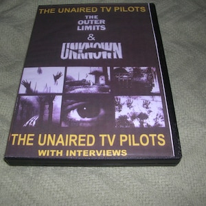 May include: DVD case with a black background and yellow text that reads "The Unaired TV Pilots: The Outer Limits & Unknown" with a collage of images from the shows on the front.