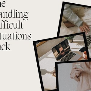 Puede incluir: Un paquete de productos digitales titulado "The Handling Difficult Situations Pack" con una descripción de "4 plantillas de correo electrónico para manejar situaciones difíciles". La imagen presenta tres fotos de una computadora portátil, una libreta y las manos de una persona sosteniendo una libreta. Las fotos están dispuestas en un estilo de collage con bordes negros.